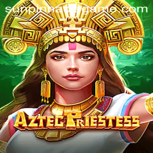 AztecPriestess: Unveiling the Secrets of SunPinnacle