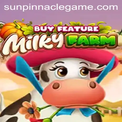 Dive Into the Engaging World of MilkyFarmBuyFeature: SunPinnacle